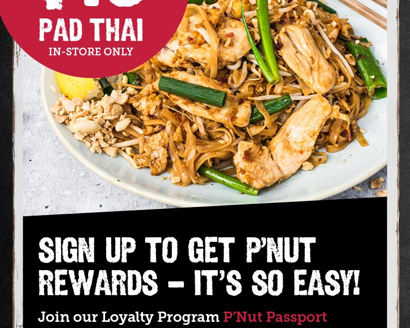 Sign Up & Get a $10 Pad Thai – In-Store Only